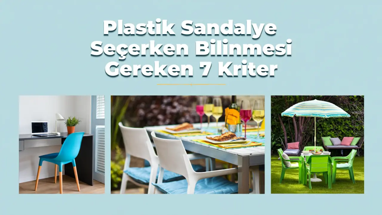 Plastik Sandalye Seçerken Bilinmesi Gereken 7 Kriter
