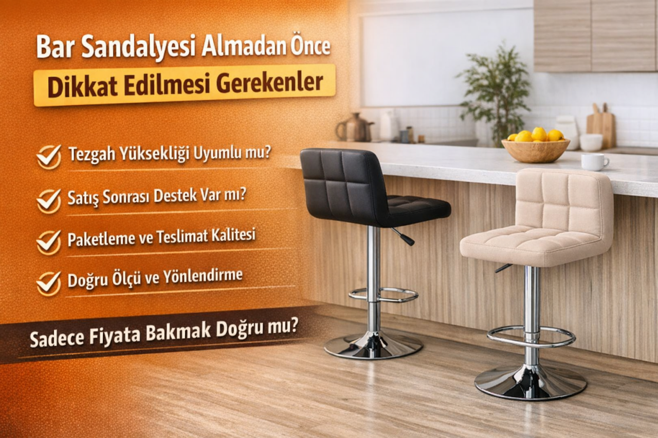 Bar Sandalyesi Alırken En Büyük Hata: Sadece Fiyata Bakmak